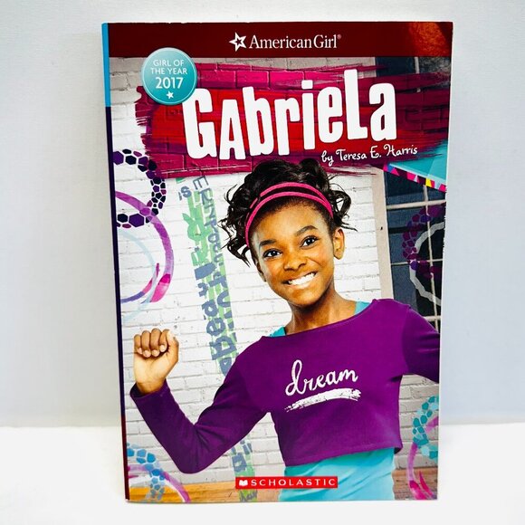 Gabriela American Girl: Girl of the Year 2017 Book 1 Paperback Harris, Teresa E. - Picture 1 of 6